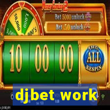 djbet work